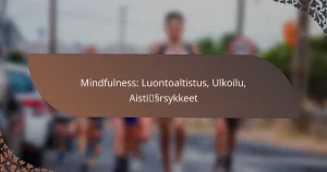 featured-image-mindfulness-luontoaltistus-ulkoilu-aistissrsykkeet