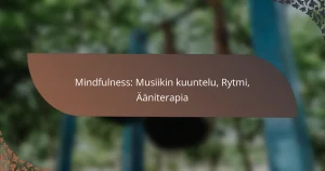 featured-image-mindfulness-musiikin-kuuntelu-rytmi-aaniterapia